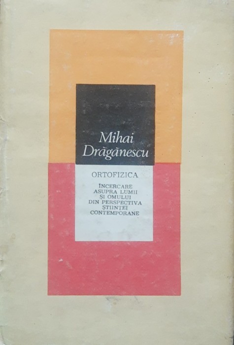 MIHAI DRAGANESCU - ORTOFIZICA, 1985