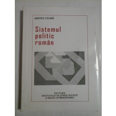 SISTEMUL POLITIC ROMAN - Aristide CIOABA (dedicatie si autograf)