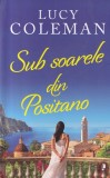 Lucy Coleman - Sub soarele din Positano, Librex, 2024, Romana, Dragoste, Brosata