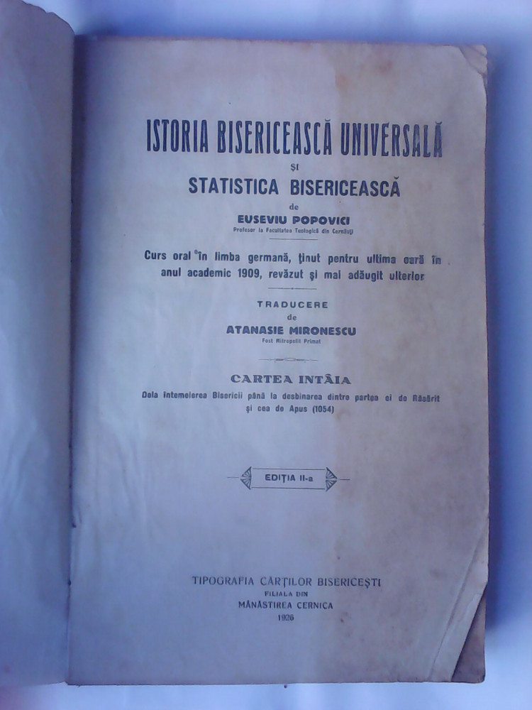 Istoria bisericeasca universala - E. POPOVICI , cartea intaia , volumul 2 ,  1926 | Okazii.ro