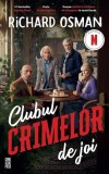 Clubul crimelor de joi (Vol. 1). Ediție tie-in - Paperback brosat - Richard Osman - Crime Scene Press