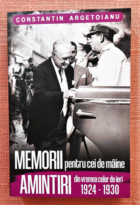 Memorii pentru cei de maine. Amintiri din vremea celor de ieri (1924-1930) Vol 5