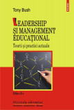 Leadership si management educational | Tony Bush, Polirom