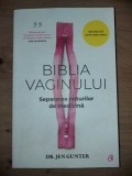 Biblia vaginului: Separarea miturilor de medicina- Jen Gunter