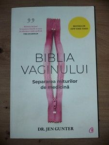 Biblia vaginului: Separarea miturilor de medicina- Jen Gunter foto