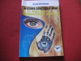 ANATOMIA CARACTERULUI UMAN - MIHAI ISVORANU