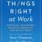 Making Things Right at Work: Increase Teamwork, Resolve Conflict, and Build Trust