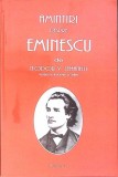 AMINTIRI DESPRE EMINESCU-TEODOR V. STEFANELLI-361146