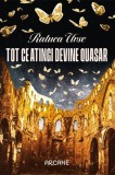Tot ce atingi devine quasar Carti Fictiune Paperback Editura pentru Arta si Literatura