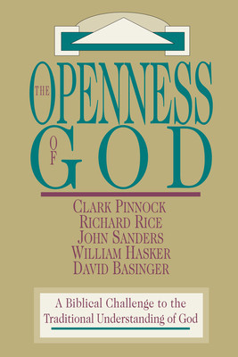 The Openness of God: A Biblical Challenge to the Traditional Understanding of God foto