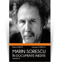 Marin Sorescu in documente inedite, Volumul IV - George Sorescu
