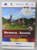 MARAMURES SI BUCOVINA , TRASEU TURISTIC IN ZONELE ISTORICE , NATURALE , DE RECREERE SI AGREMENT ...2011