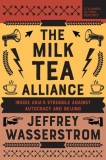 The Milk Tea Alliance: Inside Asia's Struggle Against Autocracy and Beijing