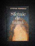 STEFAN POPESCU - SFETNIC DE TAINA