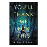 You&#039;ll Thank Me for This