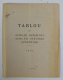 BAROUL DOLJ - TABLOU - AVOCATI DEFINITIVI , AVOCATI STAGIARI , APARATORI , 1945