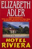 Hotel Riviera - Roman de Elizabeth Adler