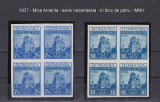 1937 - Mica Antanta - serie nedantelata - in bloc de patru - MNH