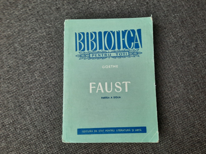 Faust Goethe 1962 PARTEA A DOUA RF2/4