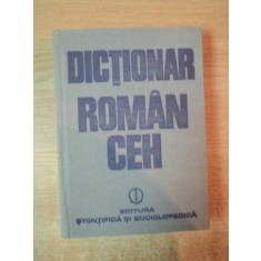 DICTIONAR ROMAN-CEH de ANCA IRINA IONESCU , Bucuresti 1982