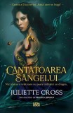 Cantatoarea sangelui (Vol. 2) - Juliette Cross | Roman Fantasy cu Dragoni