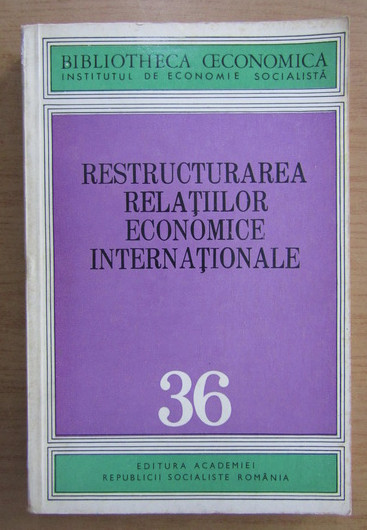 Restructurarea relatiilor economice internationale