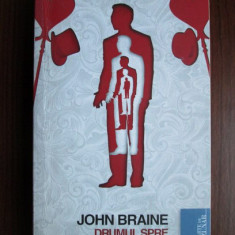 John Braine - Drumul spre inalta societate