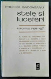 PROFIRA SADOVEANU - STELE SI LUCEFERI-REPORTAJE 1936-1937 Ed. Pentru Literatura, Alta editura, Vintila Horia