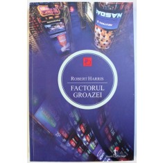 FACTORUL GROAZEI de ROBERT HARRIS , 2013