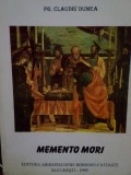 Claudiu Dumea - Memento mori (Editia: 199)