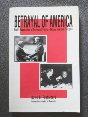 David B. Funderburk - Betrayal of America: Bush&amp;#039;s Appeasement of Communist Dicta foto