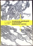 ANATOMIA PATOLOGICA A TUMORILOR SISTEMULUI NERVOS-C. ARSENI, N. CARP-342127