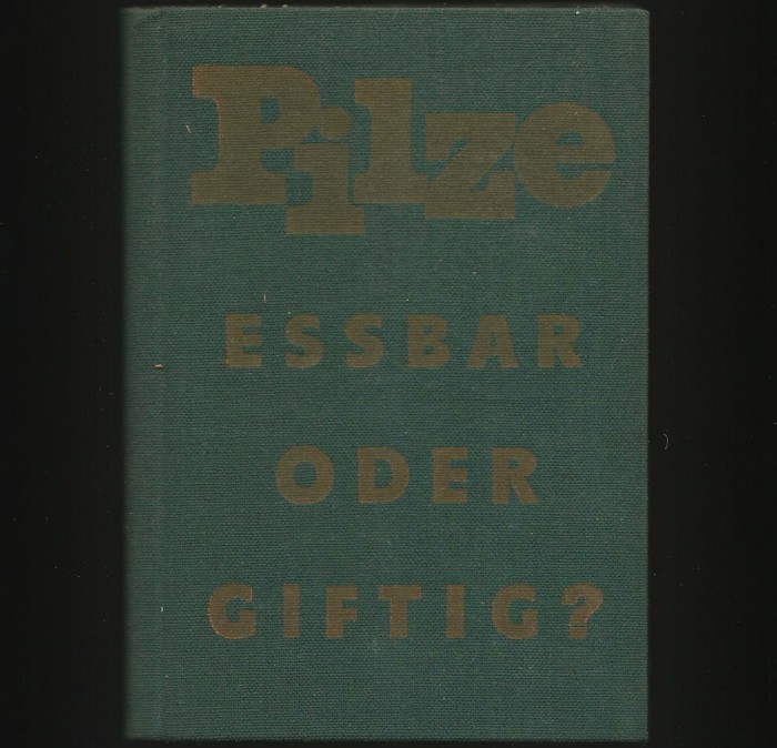 ESSBAR ODER GIFTIG? - PILZE
