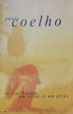 LA RAUL PIEDRA AM SEZUT SI AM PLANS-PAULO COELHO-336453