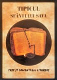 ✝ rara TIPICUL SF&Acirc;NTULUI SAVA. TEXT si COMENTARIU LITURGIC. R&Acirc;NDUIELI. Tipicon Bisericesc 256 pag 2005 Credinta Noastra CARTONATA 24x16cm Stare FB