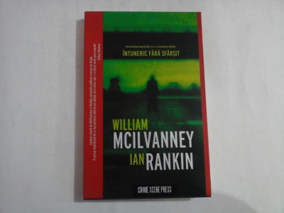 INTUNERIC FARA SFARSIT - WILLIAM MCILVANNEY, IAN RANKIN foto