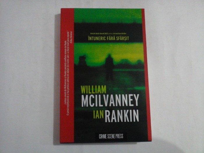 INTUNERIC FARA SFARSIT - WILLIAM MCILVANNEY, IAN RANKIN