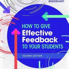 How to Give Effective Feedback to Your Students, Second Edition