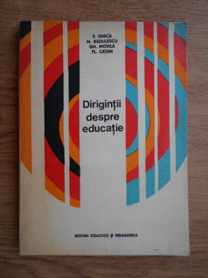 V. Ghica - Dirigintii despre educatie foto