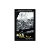 The Dark Root: A Joe Gunther Novel