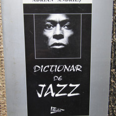 Dictionar de jazz - Muzicieni straini - Adrian Andries (Editura Tehnica, 1998)
