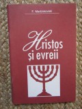 HRISTOS SI EVREII-F. MARTINKOVSKI