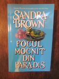 Focul mocnit din paradis - Sandra Brown, 2016