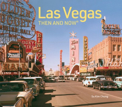 Las Vegas Then and Now: Revised Fifth Edition foto