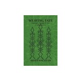 Weaving Fate Hypersigils, Changing the Past, &amp; Telling True Lies