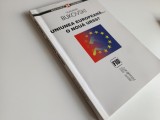 VLADIMIR BUKOVSKI, UNIUNEA EUROPEANA... O NOUA URSS? TRADUCERE SI PREFATA DE DAN C. MIHAILESCU