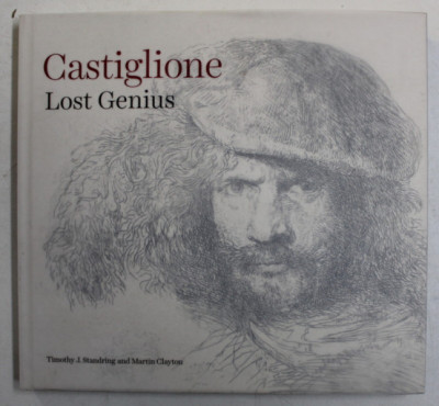 CASTIGLIONE , LOST GENIUS by TIMOTHY J. STANDRING and MARTIN CLAYTON , 2013 foto