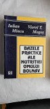 BAZELE PRACTICE ALE NUTRITIEI OMULUI BOLNAV- IULIAN MINCU , VIOREL T MOGOS NR. PAG 733, EDITURA CORESI