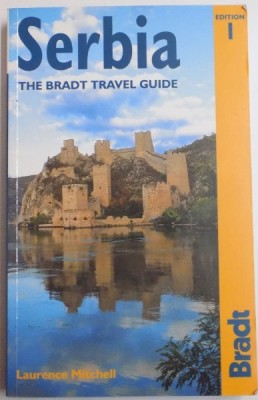 SERBIA , THE BRADT TRAVEL GUIDE by LAURENCE MITCHELL , 2005 foto