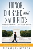 Honor, Courage and Sacrifice: Confronting Woke and the New Marxists